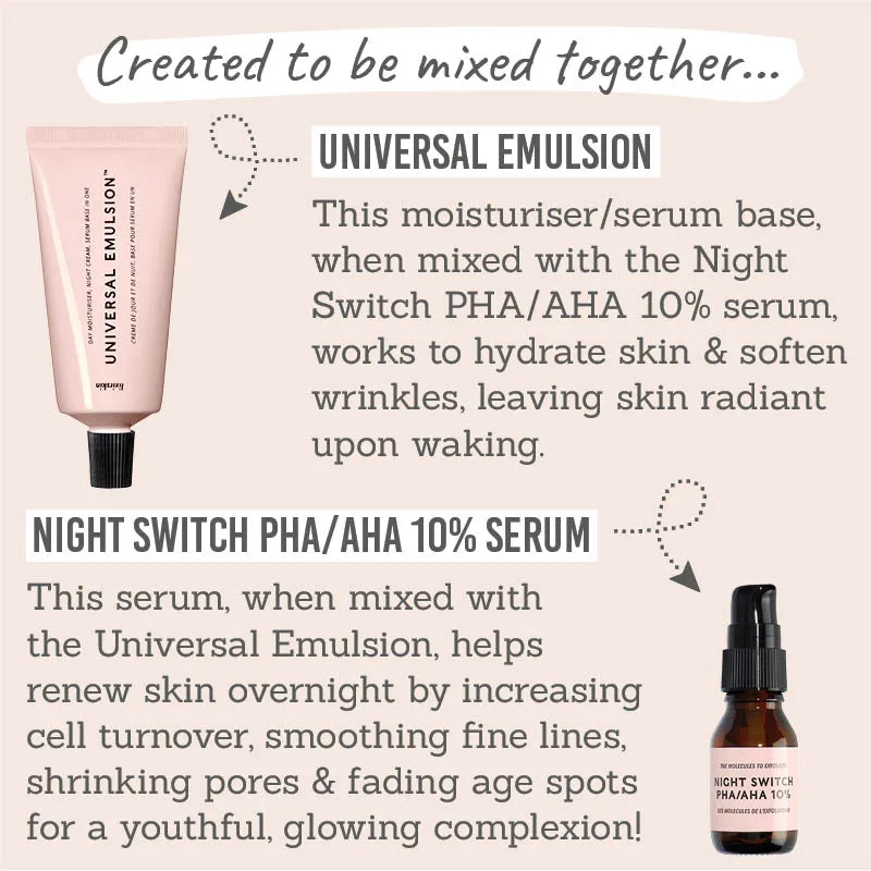 Universal Emulsion & Night Switch PHA/AHA 10% Duo